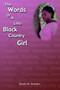 The Words of a Little Black Country Girl by Shayla M. Herndon - Paperback