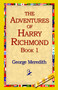 The Adventures of Harry Richmond, Book 1 by George Meredith - Hardback