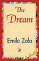 The Dream by Zola Emile Zola - Hardback