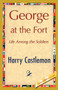 George at the Fort by Castlemon Harry Castlemon - Paperback