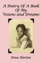 A Poetry Of A Book Of My Visions and Dreams by Drea Horton - Paperback