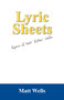 Lyric Sheets : Lyrics of Matt "Luther" Wells by Matt Wells - Paperback