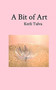 A Bit of Art by Kerli Tulva - Paperback