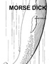 Morse Dick by Alan Chelak - Paperback