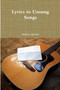 Lyrics to Unsung Songs by Andrew Gordon - Paperback