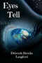 Eyes Tell by Deborah Brooks Langford - Paperback