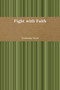Fight with Faith by Courtenay Good - Paperback