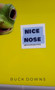 Nice Nose by Buck Downs - Paperback