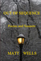 Out of Sequence by Matt Wells - Paperback