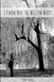 I Know Why the Willow Weeps by Tommy Riddell - Paperback