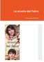 La scuola del Falco by Emanuela Molaschi - Paperback