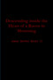 Descending inside the Heart of a Raven in Mourning by James Darwin Smith II - Paperback