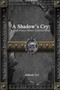 A Shadow's Cry: Dark Poetry from a Troubled Mind by Anthony Uyl - Paperback