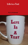 Life is a Test by Fly Ty Unchained - Hardback
