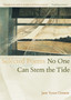 No One Can Stem the Tide : Selected Poems 1931-1991 by Jane Tyson Clement - Paperback