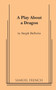 A Play About a Dragon by Steph Deferie - Paperback