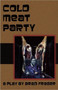 Cold Meat Party by Brad Fraser - Paperback