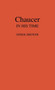 Chaucer in His Time. by Derek Brewer - Hardback