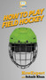 How To Play Field Hockey : Your Step By Step Guide To Playing Field Hockey by Howexpert - Hardback
