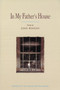 In My Father's House : Poems by John Hodgen - Paperback