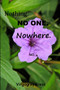 Nothing. No One. Nowhere. No. 4 by Virgogray Press - Paperback