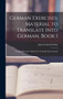German Exercises : Material to Translate Into German, Book 1: German Exercises: Material To Translate Into German by John Frederick Stein - Hardback