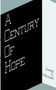 A Century of Hope by Jake C. Miller - Paperback