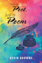 Just a Poet, Just a Poem by Kevin Browne - Paperback