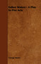 Esther Waters - A Play In Five Acts by George Moore - Paperback
