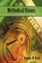 Methodical Visions : Seeing Is Believing by W Reed Dominic W Reed - Paperback