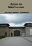 APOLO EN MAUTHAUSEN by ANTONIO MARINEZ DOMINGUEZ - Paperback