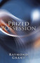 Prized Possession by Raymond Grant - Hardback