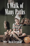 A Walk of Many Paths by David Ferguson - Paperback