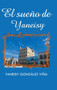 El sueno de Yaneisy by Yaneisy Gonzalez Vina - Hardback