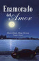 Enamorado del Amor by Mario Efrain Meza Herrera - Hardback