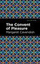 The Convent of Pleasure by Margaret Cavendish - Paperback The Convent of Pleasure by Margaret Cavendish - Paperback