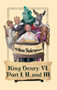 King Henry VI, Part I, II, and III by William Shakespeare - Hardback