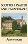 Scottish Psalter and Paraphrases by Anonymous - Hardback