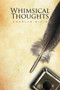 Whimsical Thoughts by Carolyn Nield - Paperback