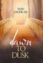 Dawn to Dusk by Yash Gaonkar - Hardback Dawn to Dusk by Yash Gaonkar - Hardback