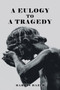 A Eulogy to a Tragedy by Harris Hazim - Paperback