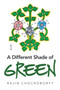 A Different Shade of Green by Rajib Chocroborty - Paperback