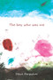 The Boy Who Was Me by Steve Farquhar - Paperback