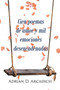 Cien poemas de amor y mil emociones desencadenadas by Adrian D D Arcadich - Paperback