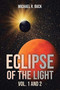 Eclipse of the Light Vol. 1 and 2 by Michael R Buck - Paperback