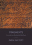 Fragments : From the Lost Book of the Bird Spirit by Karla Van Vliet - Paperback
