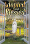Adopted and Blessed : Words from my heart by Sharla Ynostrosa - Hardback