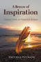 A Breeze of Inspiration : Collection of Various Poems by Viktoriia Peterson - Paperback