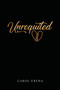 Unrequited by Carol Urena - Paperback