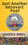 Just another introvert poet... by S Shayesta - Paperback